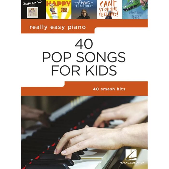 Really Easy Piano: 40 Pop Songs for Kids - Music Book 