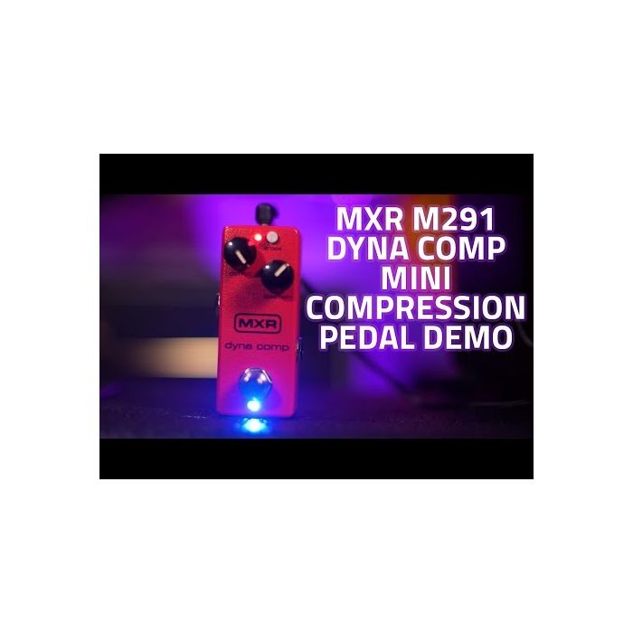 MXR M291 Dyna Comp Mini Compression pedal | PMT Online