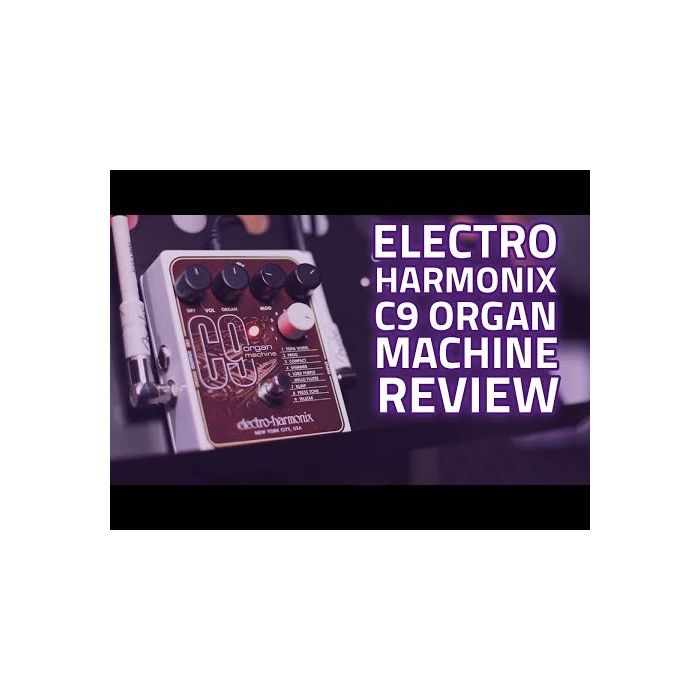Electro Harmonix C9 Organ Machine Guitar Effects Pedal