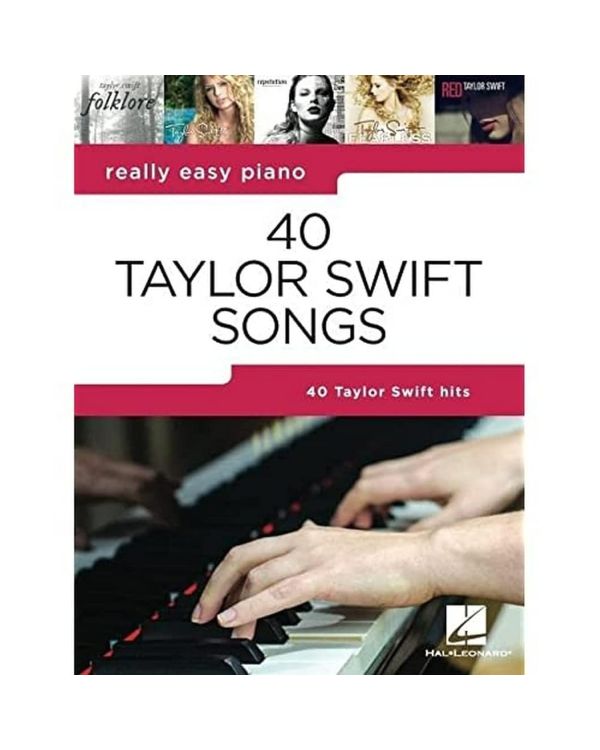 Really Easy Piano: 40 Taylor Swift Songs - Music Book