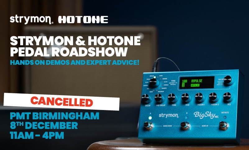 Strymon & Hotone Pedal Roadshow - PMT Birmingham