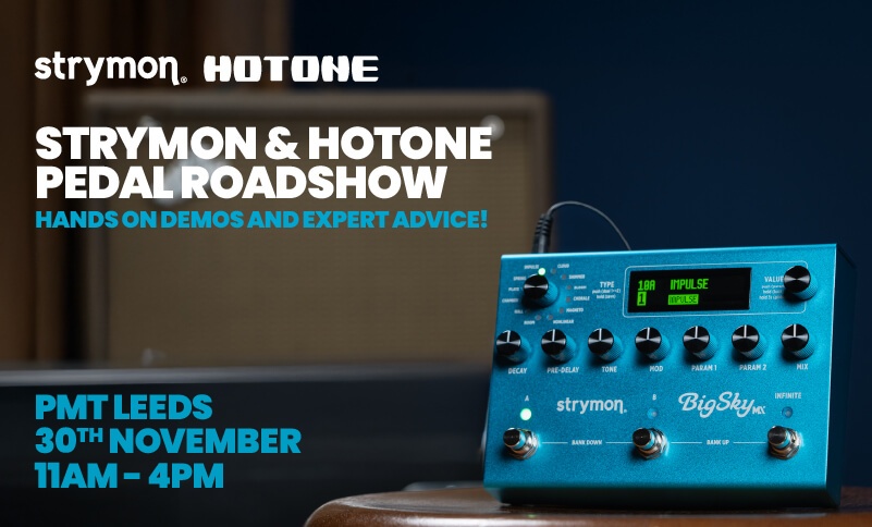 Strymon & Hotone Pedal Roadshow - PMT Leeds